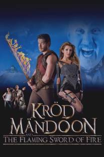 Крод Мандун и Огненный меч/Krod Mandoon and the Flaming Sword of Fire (2009)