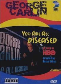 Джордж Карлин: Вы все больны/George Carlin: You Are All Diseased (1999)