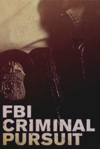 ФБР: Борьба с преступностью/FBI: Criminal Pursuit (2011)