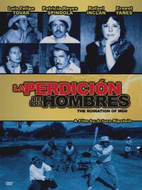 Беда всех мужчин/La perdicion de los hombres (2000)