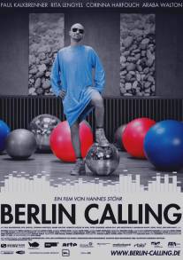 Берлин зовет/Berlin Calling (2008)