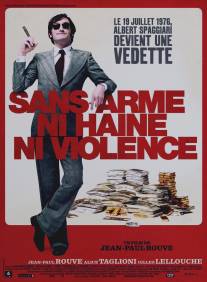 Без зла, без крови, без ствола/Sans arme, ni haine, ni violence (2008)