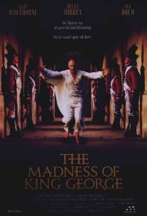 Безумие короля Георга/Madness of King George, The (1994)