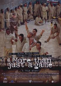 Больше, чем игра/More Than Just a Game (2007)