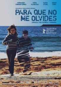 Чтобы не забыть/Para que no me olvides (2005)