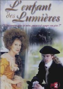 Дитя просвещения/L'enfant des Lumieres (2002)