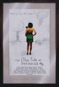 Другая сторона рая/Other Side of Paradise, The (2009)