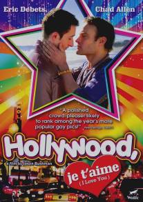 Голливуд, я люблю тебя/Hollywood, je t'aime (2009)