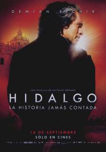 Идальго/Hidalgo - La historia jamas contada. (2010)