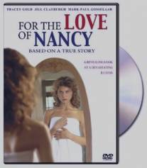 Из любви к Нэнси/For the Love of Nancy (1994)