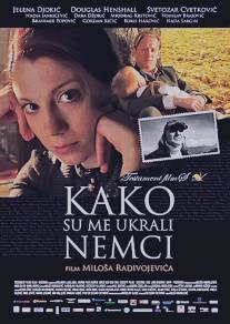 Как меня украли немцы/Kako su me ukrali Nemci (2011)