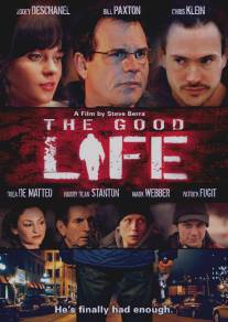 Хорошая жизнь/Good Life, The (2007)