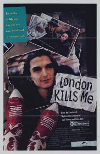 Лондон убивает меня/London Kills Me (1991)