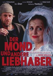 Луна и другие любовники/Der Mond und andere Liebhaber (2008)