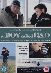 Мальчик, которого звали папой/A Boy Called Dad (2009)