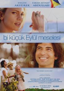 Маленькая проблема Эйлюль/Bi Kucuk Eylul Meselesi (2014)