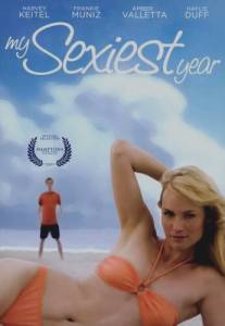 Мой самый сексуальный год/My Sexiest Year (2007)