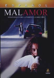 Несчастная любовь/Malamor (2003)