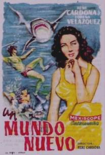 Новый мир/Un mundo nuevo (1957)