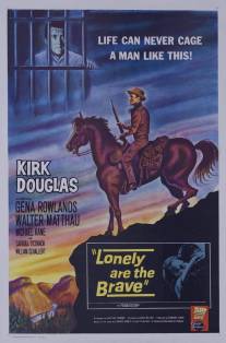 Одинокие отважны/Lonely Are the Brave (1962)