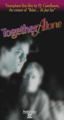 Одинокие вместе/Together Alone (1991)