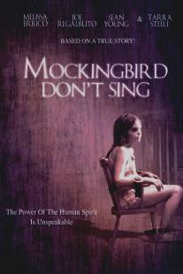 Пересмешник не будет петь/Mockingbird Don't Sing (2001)