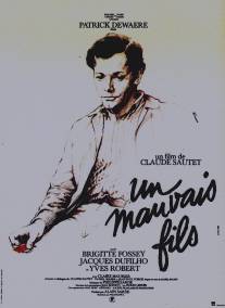 Плохой сын/Un mauvais fils (1980)