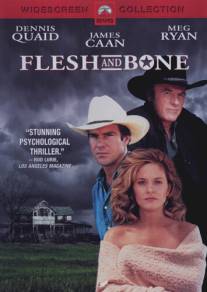 Плоть от плоти/Flesh and Bone (1993)