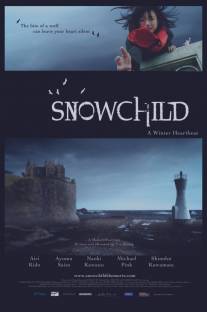 Снежное дитя/Snowchild (2011)