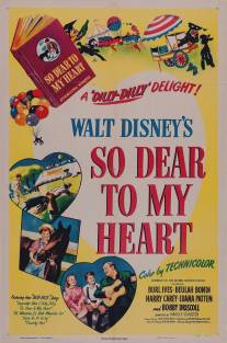 Так дорого моему сердцу/So Dear to My Heart (1948)