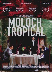 Тропический молох/Moloch tropical (2009)