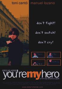 Ты мой герой/Eres mi heroe (2003)