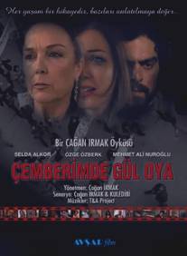 Узоры из роз/Cemberimde gul oya (2004)