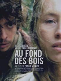 В лесной чаще/Au fond des bois (2010)
