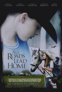 Все дороги ведут домой/All Roads Lead Home (2008)