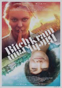 Взрыв мозга/Bitchkram (2012)