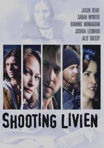 Застрелить Ливиена/Shooting Livien (2005)