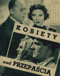 Женщины над пропастью/Kobiety nad przepascia (1938)