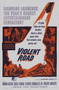 Жестокая дорога/Violent Road (1958)