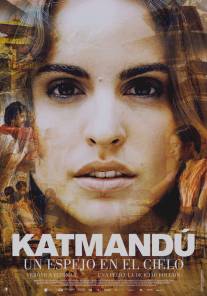 Катманду, зеркало неба/Katmandu, un espejo en el cielo (2011)