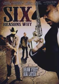 6 причин почему/Six Reasons Why (2008)