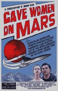 Пещерные женщины на Марсе/Cave Women on Mars (2008)