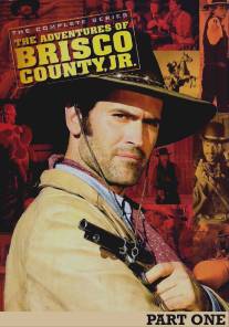 Приключения Бриско Каунти-младшего/Adventures of Brisco County Jr., The (1993)