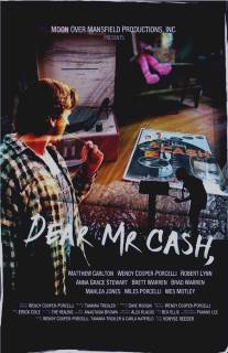 Дорогой мистер Кэш/Dear Mr. Cash (2005)