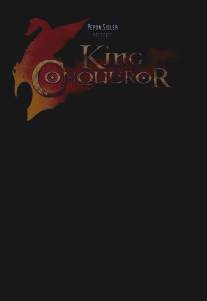 Король-завоеватель/King Conqueror (2009)