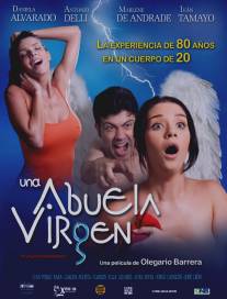 Девственная бабушка/Una abuela virgen (2007)