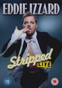 Эдди Иззард: Обнажёнка/Eddie Izzard: Stripped (2009)