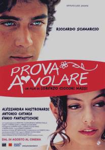 Он пытается лететь/Prova a volare (2007)