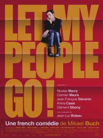 Позвольте моим людям идти/Let My People Go! (2011)