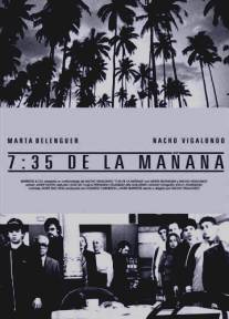 7:35 утра/7:35 de la manana (2003)